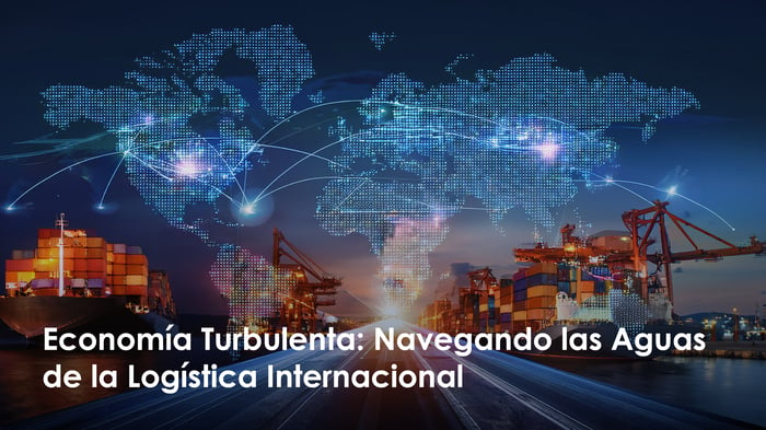 Economía Turbulenta: Navegando las Aguas de la Logística Internacional  